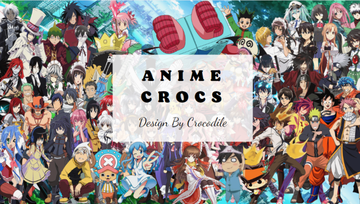 Anime Crocs & Slippers - Design By Crocodile