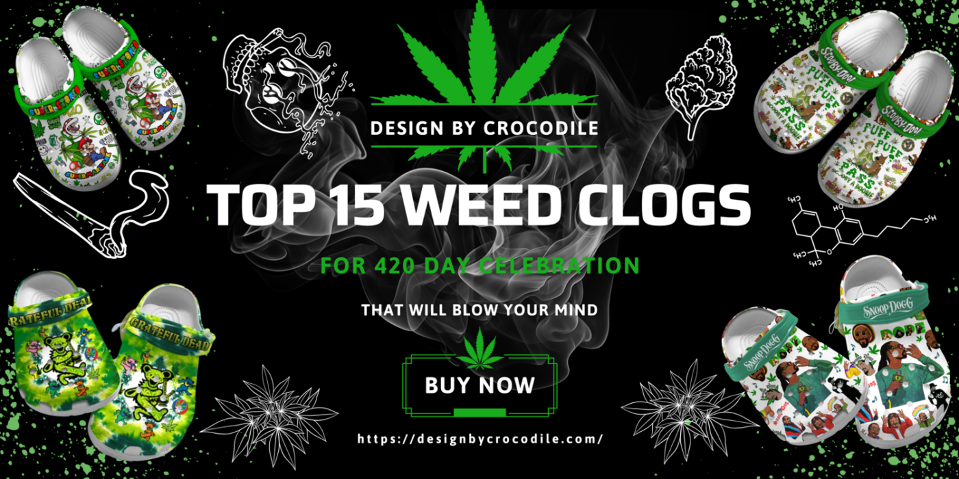 Top 15 Weed Clogs (3) (1)