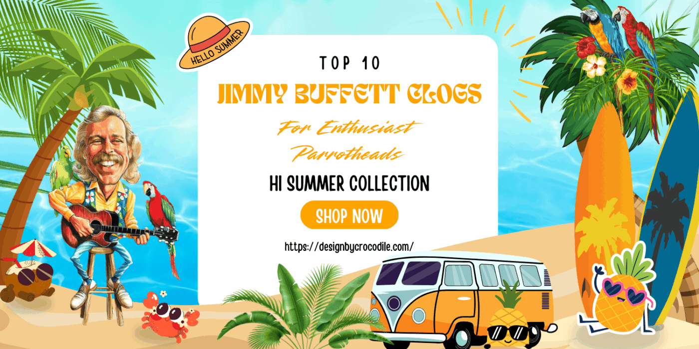 JImmy Buffett Clogs